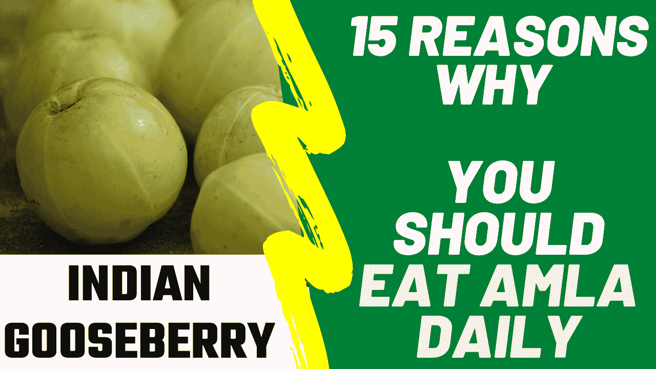 Indian Gooseberry (Amla) - 15 Amazing Health Benefits